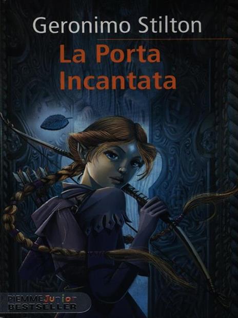 La porta incantata. Cronache del Regno della Fantasia. Vol. 2 - Geronimo Stilton - 2