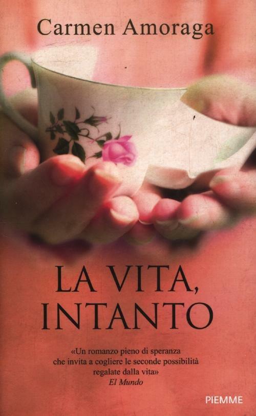 La vita, intanto - Carmen Amoraga - copertina