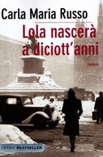 Lola nascerà a diciott'anni
