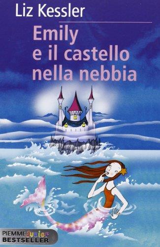 Emily. Il castello nella nebbia