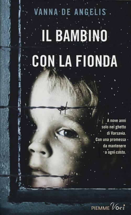 Il bambino con la fionda - Vanna De Angelis - copertina