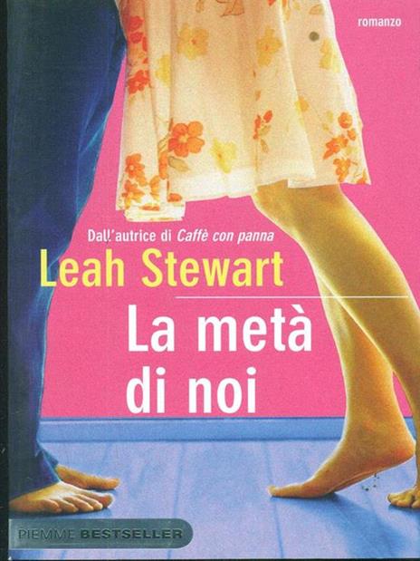 La metà di noi - Leah Stewart - copertina