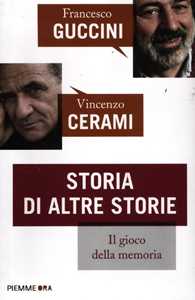 Libro Storia di altre storie Francesco Guccini Vincenzo Cerami