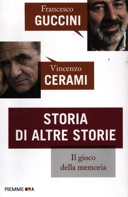 Storia di altre storie - Francesco Guccini,Vincenzo Cerami - copertina