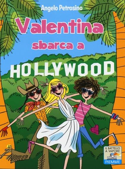 Valentina sbarca a Hollywood - Angelo Petrosino - copertina