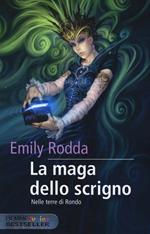 La maga dello scrigno. Nelle terre di Rondo