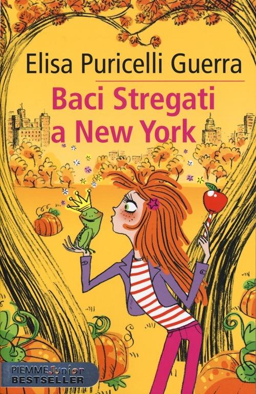 Baci stregati a New York - Elisa Puricelli Guerra - copertina