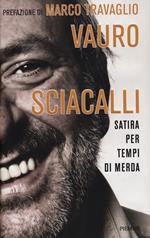 Sciacalli. Satira per tempi di merda