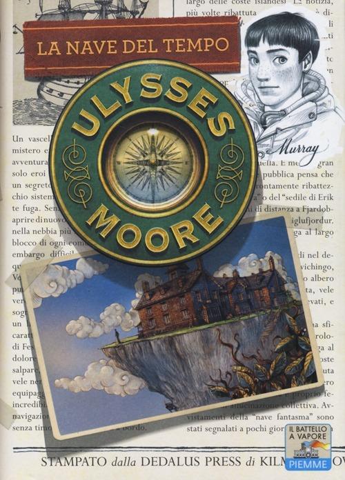 La nave del tempo. Ediz. illustrata - Ulysses Moore - copertina