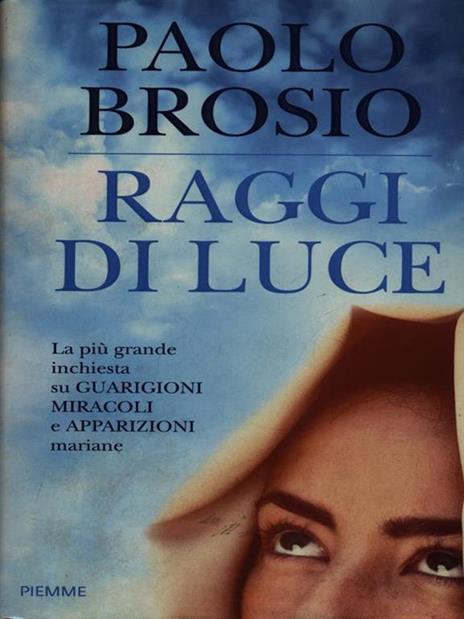 Raggi di luce - Paolo Brosio - 2