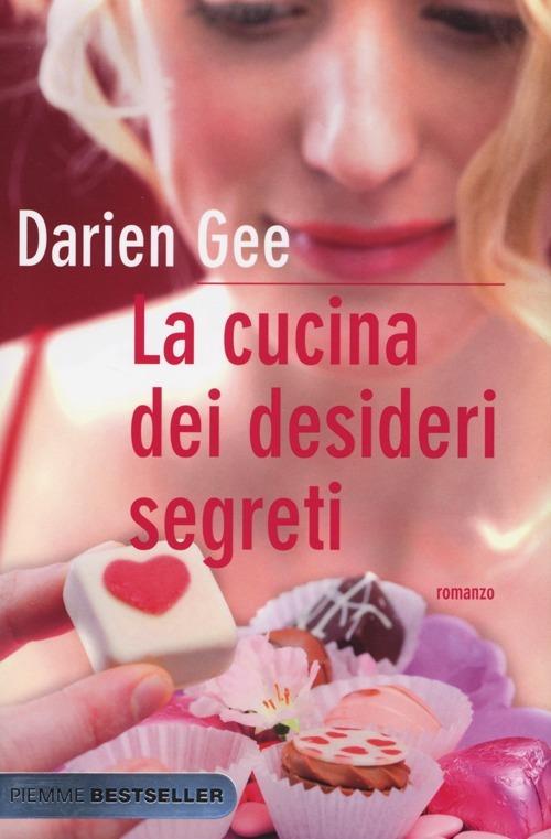 La cucina dei desideri segreti - Darien Gee - copertina