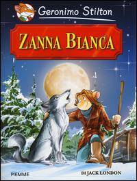 Zanna Bianca di Jack London - Geronimo Stilton - copertina