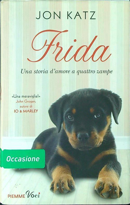 Frida. Una storia d'amore a quattro zampe