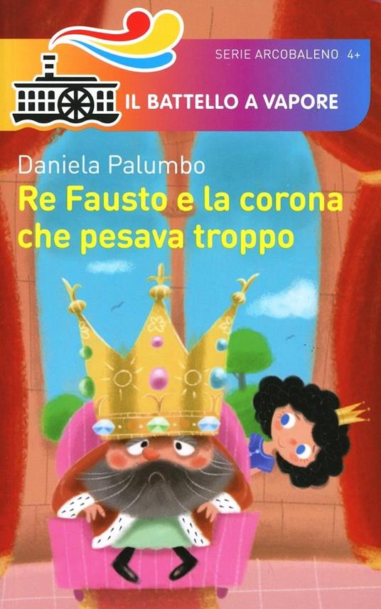 Re Fausto e la corona che pesava troppo - Daniela Palumbo - copertina