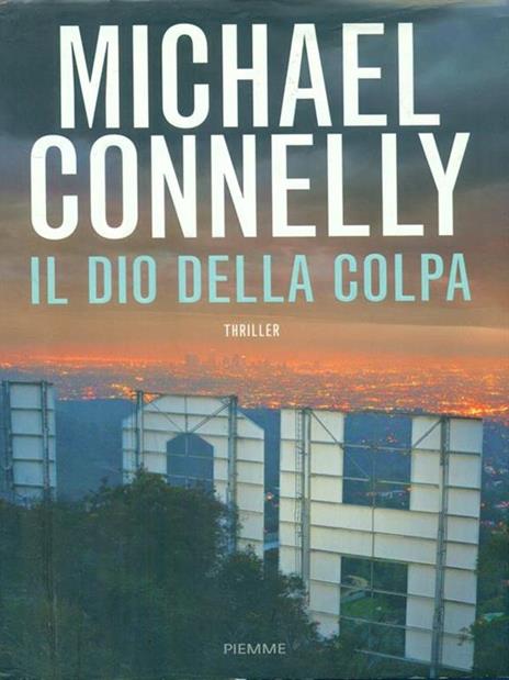 Il dio della colpa - Michael Connelly - 3
