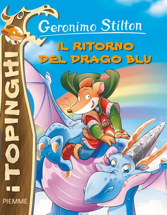 Il ritorno del drago blu. Ediz. illustrata - Geronimo Stilton - copertina