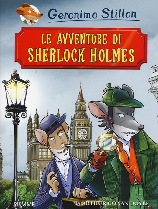 Le avventure di Sherlock Holmes di Arthur Conan Doyle. Ediz. illustrata - Geronimo Stilton - copertina