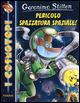 Pericolo spazzatura spaziale! - Geronimo Stilton - copertina