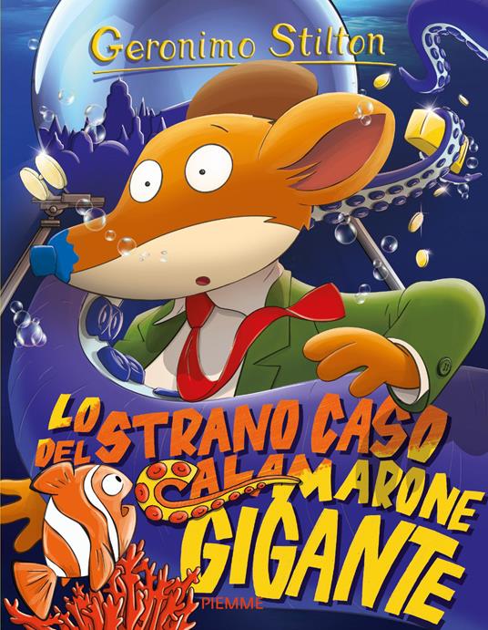 Lo strano caso del calamarone gigante - Geronimo Stilton - copertina