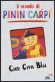 Cion Cion Blu. Il mondo di Pinin Carpi - Pinin Carpi - copertina