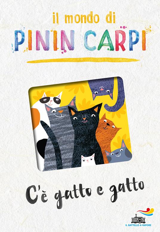 C'è gatto e gatto. Il mondo di Pinin Carpi - Pinin Carpi - copertina