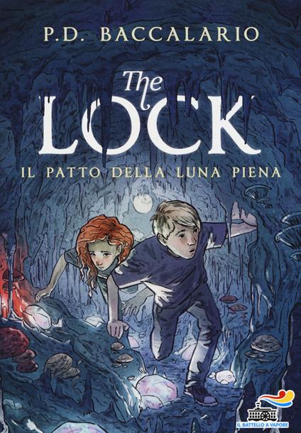 Il patto della luna piena. The Lock. Vol. 2 - Pierdomenico Baccalario - copertina
