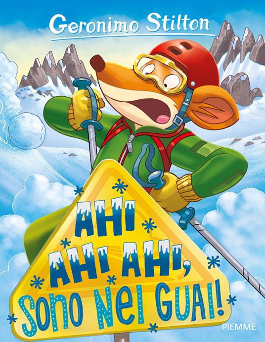 Ahi ahi ahi, sono nei guai! - Geronimo Stilton - copertina