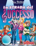 La strada del successo. Ediz. illustrata