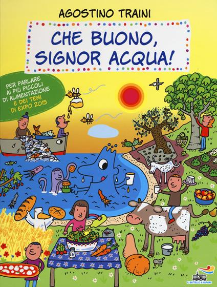 Che buono, signor Acqua! Ediz. illustrata - Agostino Traini - copertina