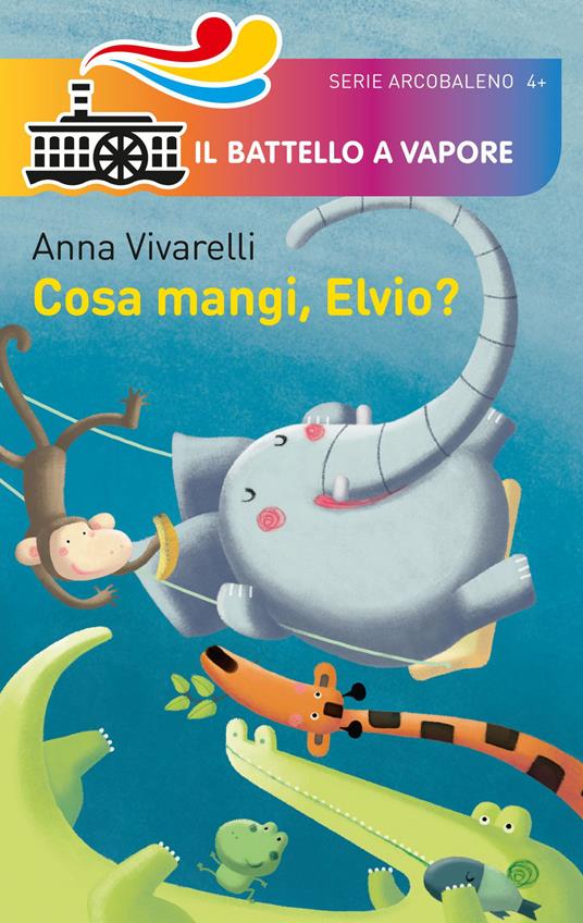 Cosa mangi, Elvio? - Anna Vivarelli - copertina