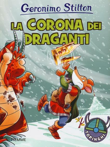 La corona dei draganti. Ediz. illustrata - Geronimo Stilton - copertina