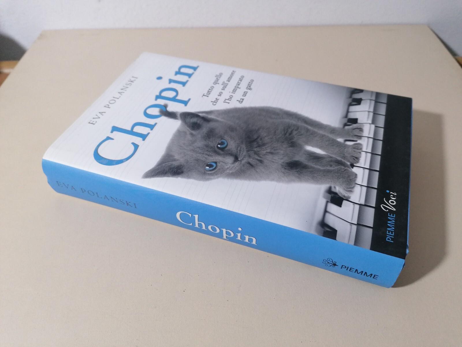 Chopin. Tutto quello che so sull'amore l'ho imparato da un gatto