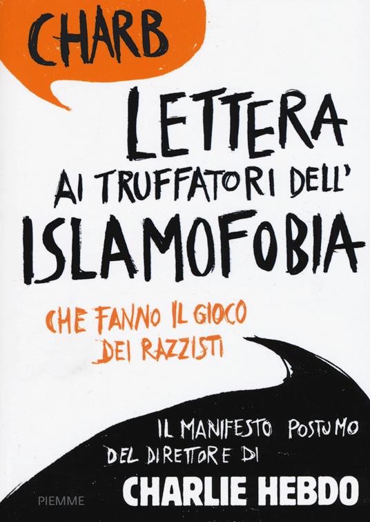 Lettera ai truffatori dell'islamofobia che fanno il gioco dei razzisti - Charb - copertina