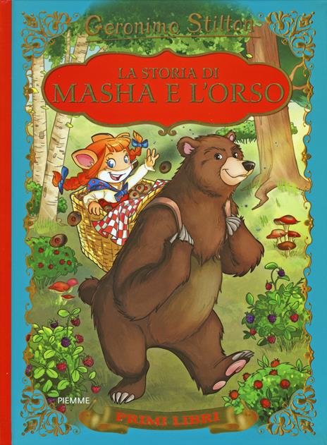 La storia di Masha e l'orso. Ediz. illustrata - Geronimo Stilton - copertina