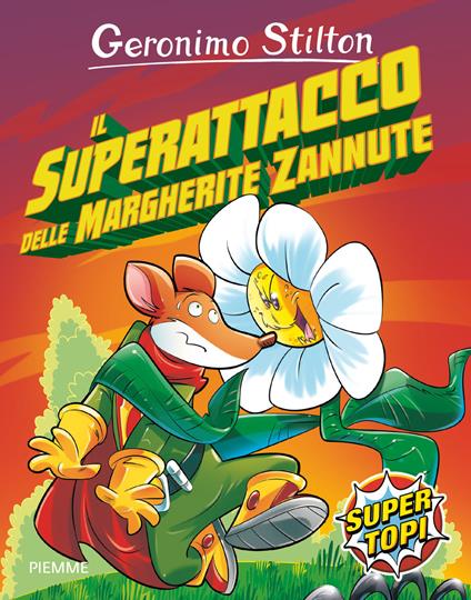 Il superattacco delle margherite zannute. Ediz. illustrata - Geronimo Stilton - copertina