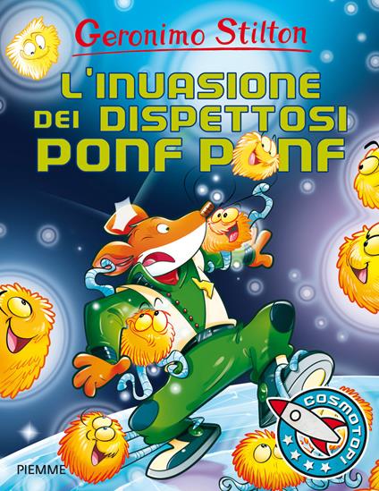 L'invasione dei dispettosi Ponf Ponf. Ediz. illustrata - Geronimo Stilton - copertina