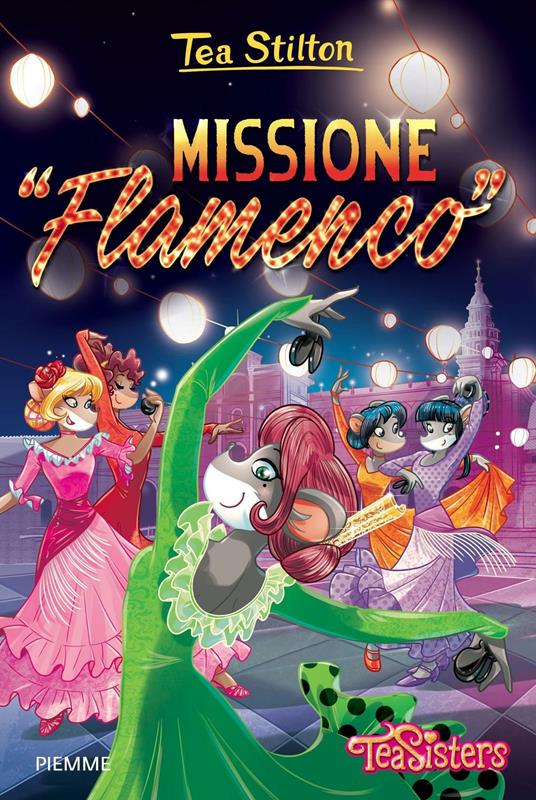Missione «Flamenco». Ediz. illustrata - Tea Stilton - copertina