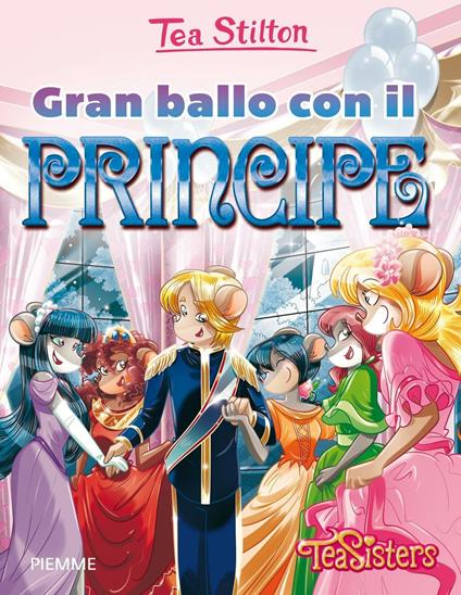 Gran ballo con il principe. Ediz. illustrata - Tea Stilton - copertina