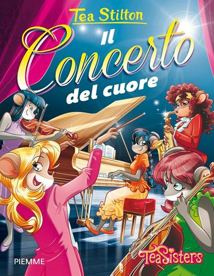 Il concerto del cuore. Ediz. illustrata - Tea Stilton - copertina