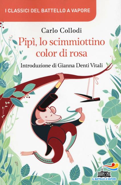 Pipì o lo scimmiottino color di rosa - Carlo Collodi - copertina