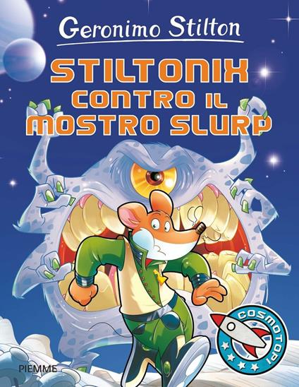 Stiltonix contro il mostro Slurp - Geronimo Stilton - copertina
