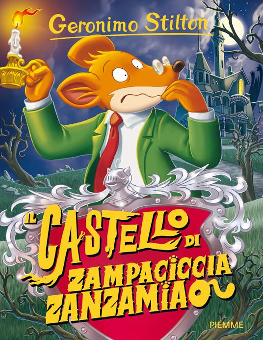Il castello di Zampaciccia Zanzamiao - Geronimo Stilton - copertina