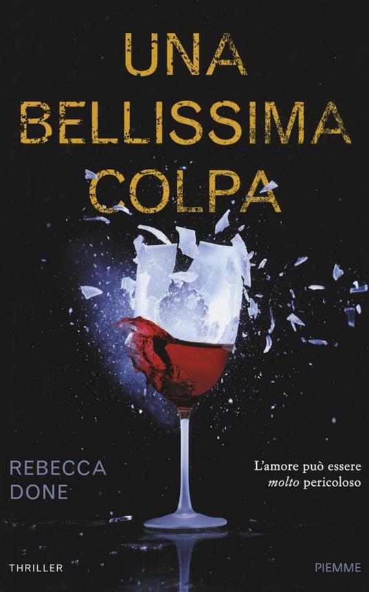 Una bellissima colpa - Rebecca Done - copertina