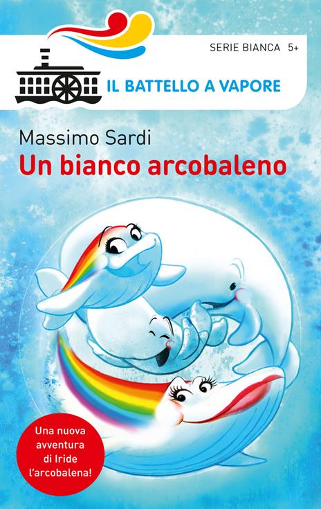 Un bianco arcobaleno. Ediz. a colori - Massimo Sardi - copertina