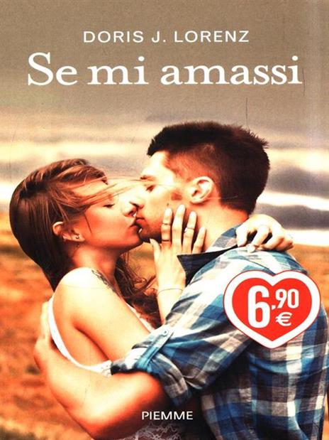 Se mi amassi - Doris J. Lorenz - copertina