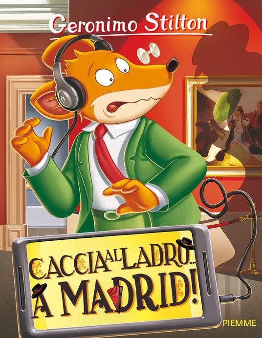 Caccia al ladro... a Madrid! - Geronimo Stilton - copertina