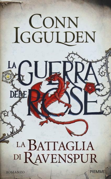La battaglia di Ravenspur. La guerra delle Rose. Vol. 4 - Conn Iggulden - copertina