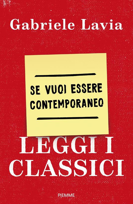 Se vuoi essere contemporaneo leggi i classici - Gabriele Lavia - copertina