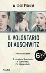 Il volontario di Auschwitz