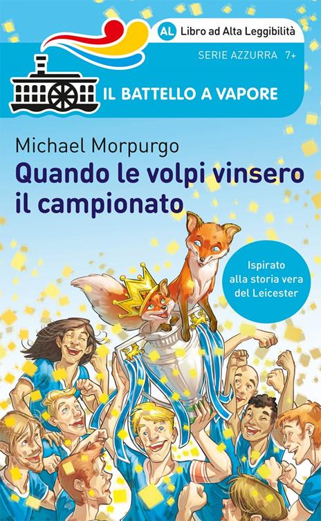 Quando le volpi vinsero il campionato. Ediz. ad alta leggibilità - Michael Morpurgo - copertina